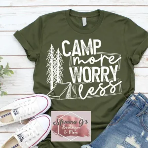 Camp More Worry Less T-shirt, tshirt, tee